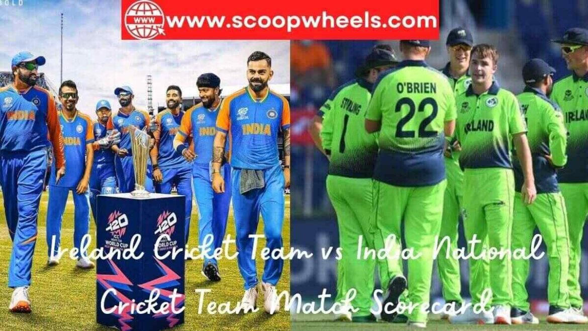 Ireland Cricket Team vs India National Cricket Team Match Scorecard