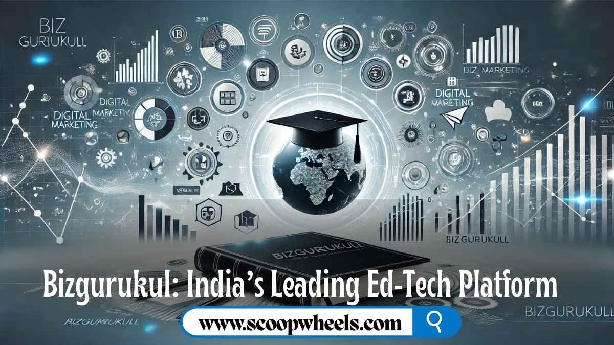 Bizgurukul: India’s Leading Ed-Tech Platform